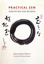 Practical Zen: Meditation and Beyond (Julian Daizan Skinner)