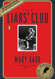 The Liars' Club: A Memoir (Mary Karr)