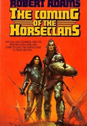 The Coming of the Horseclans (Robert Adams)