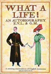 What a Life! (Edward Verrall Lucas, George Morrow)