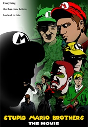 Stupid Mario Brothers: The Movie (2009)