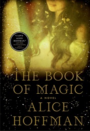The Book of Magic (Alice Hoffman)