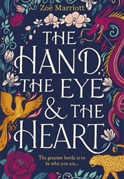The Hand, the Eye and the Heart (Zoe Marriott)