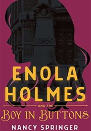 Enola Holmes and the Boy in Buttons (Nancy Springer)