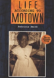 Life According to Motown (Patricia Smith)