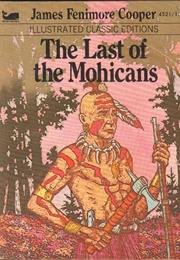 Great Illustrated Classics: The Last of the Mohicans (James Fenimore Cooper)