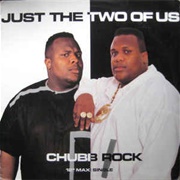 Just the Two of Us-Chubb Rock