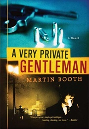 A Very Private Gentleman (Martin Booth)