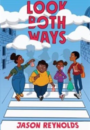 Look Both Ways (Jason Reynolds)
