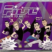 Closer to Me - Five