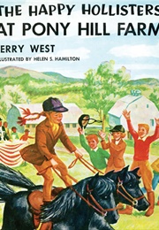 The Happy Holisters at Pony Hill Farm (West)