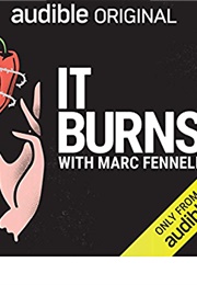 It Burns: The Scandal-Plagued Race to Breed the World's Hottest Chili, an Audible Original (Marc Fennell)