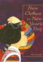 New Clothes for New Year's Day (Hyun-Joo Bae)