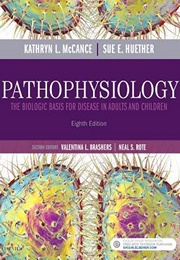 Pathophysiology: The Biologic Basis for Disease in Adults and Children (Kathryn L. McCance)