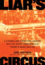 Liar's Circus (Carl Hoffman)
