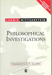 Philosophical Investigations (Wittgenstein, L. (Tr Anscombe, G.E.M.))