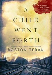A Child Went Forth (Boston Teran)