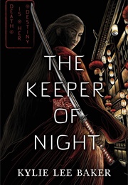 The Keeper of Night (Kylie Lee Baker)
