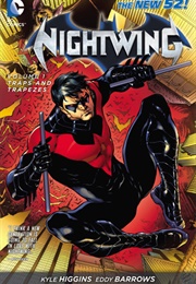 Nightwing, Volume 1: Traps and Trapezes (Kyle Higgins)