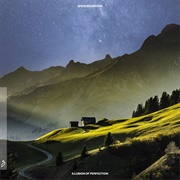 Spencer Brown - Illusion of Perfection