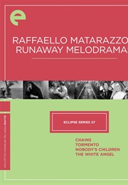 Eclipse Series 27: Raffaello Matarazzo's Runaway Melodramas (1949)