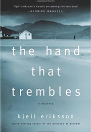 The Hand That Trembles (Kjell Eriksson)