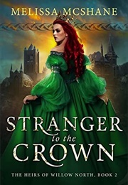 Stranger to the Crown (Melissa McShane)