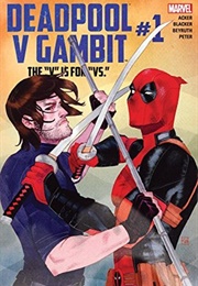 Deadpool V Gambit #1 (Ben Acker)
