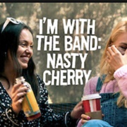 I'm With the Band: Nasty Cherry