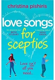 Love Songs for Skeptics (Christina Pishiris)