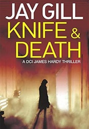 Knife and Death (Jay Gill)