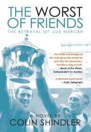 The Worst of Friends (Colin Shindler)