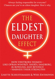 The Eldest Daughter Effect (Lisette Schuitemaker and Wies Enthoven)