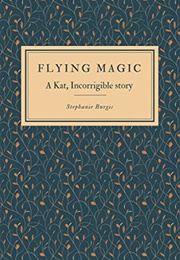 Flying Magic (Stephanie Burgis)