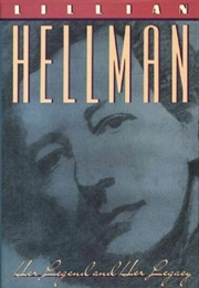 Lillian Hellman: Her Legend and Her Legacy (Carl Rollyson)