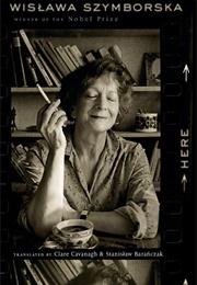 Here (Wislawa Szymbroska)