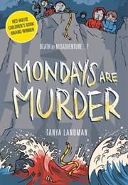 Mondays Are Murder (Tanya Landman)