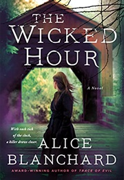 The Wicked Hour (Alice Blanchard)