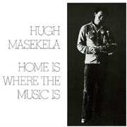Hugh Masekela - Home Is Where the Music Is
