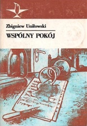 Wspólny Pokój (Zbigniew Uniłowski)