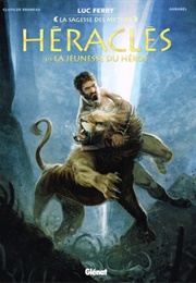 Héraclès, #1 : La Jeunesse Du Héros (Clotilde Bruneau & Annabel)
