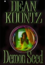 Demon Seed (Dean Koontz)