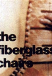 The Fiberglass Chairs: Something of How They Get the Way They Are (1970)