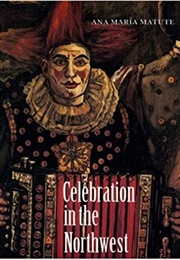 Celebration in the Northwest (Ana Maria Matute)