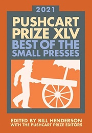 Pushcart Prize Anthologies (Ed. Bill Henderson)