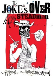 The Joke's Over: Ralph Steadman on Hunter S. Thompson (Ralph Steadman)