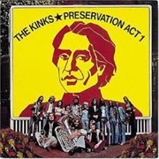 The Kinks - Preservation Act 1