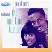 Proud Mary: The Best of Ike and Tina Turner - Ike and Tina Turner (1991)