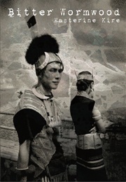 Bitter Wormwood (Easterine Kire)