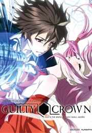 Guilty Crown (2011)